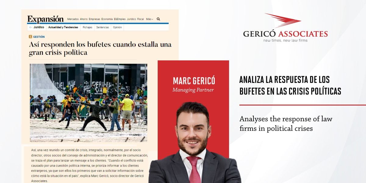 How do law firms respond when a major political crisis erupts? Marc Gericó analyses it for Expansión 1 How do law firms respond when a major political crisis erupts? Marc Gericó analyses it for Expansión 1